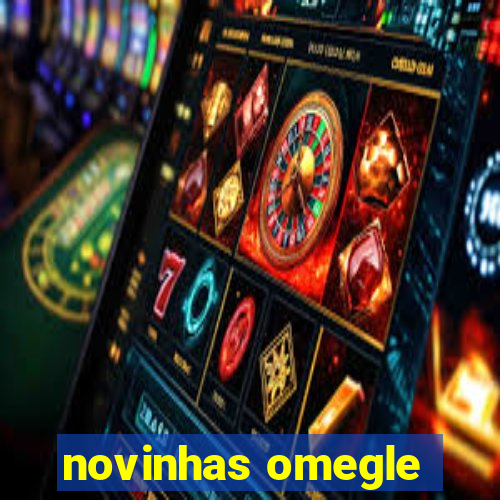 novinhas omegle